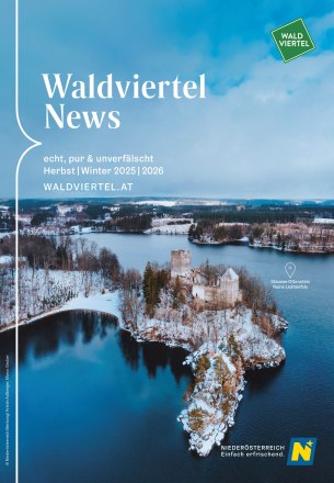 Waldviertel News Herbst/Winter 2025/2026, © Niederösterreich Werbung, Kristin Adlberger, Marco Gruber