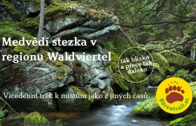 Medvědí stezka v regionu Waldviertel, © waldsoft