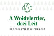 Der Waldviertel Podcast, © Waldviertel Tourismus