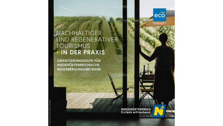 Arbeitshandbuch - Regenerativer Tourismus in der Praxis, © Niederösterreich Werbung 